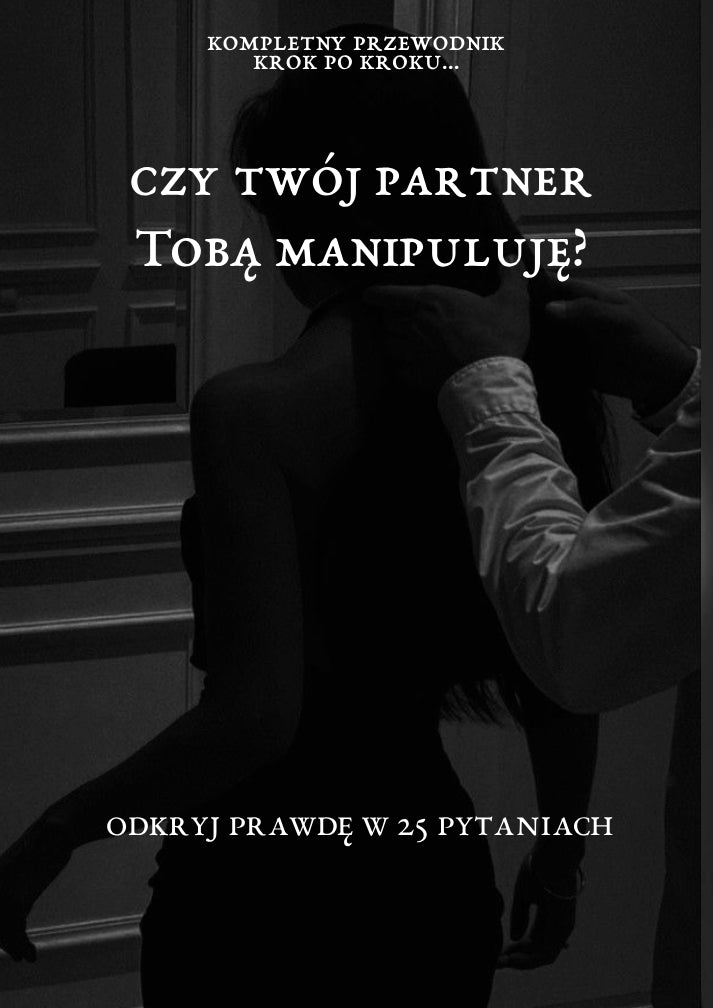 Test 25 otázek: Zjistěte, zda s vámi váš partner manipuluje